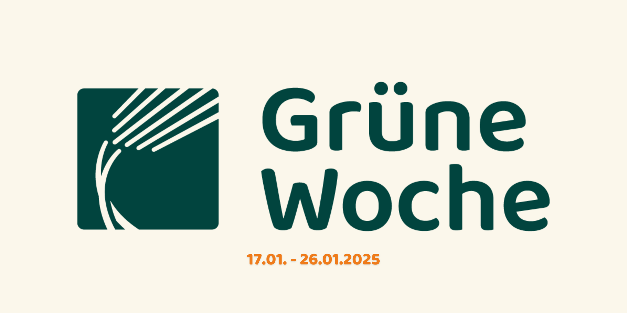 Grüne Woche in Berlin 17.01. -  26.01.2025